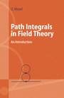 Cover: Path Integrals in Field Theory - Springer