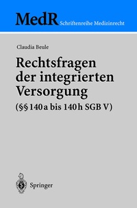 Abbildung von: Rechtsfragen der integrierten Versorgung (§§ 140a bis 140h SGB V) - Springer