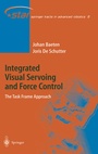 Cover: Integrated Visual Servoing and Force Control - Springer