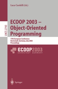 Enlarge image Cover: ECOOP 2003 - Object-Oriented Programming - Springer