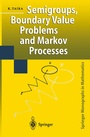 Cover: Semigroups, Boundary Value Problems and Markov Processes - Springer