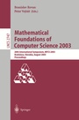 Cover: Mathematical Foundations of Computer Science 2003 - Springer