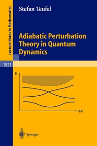 Enlarge image Cover: Adiabatic Perturbation Theory in Quantum Dynamics - Springer