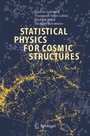 Cover: Statistical Physics for Cosmic Structures - Springer