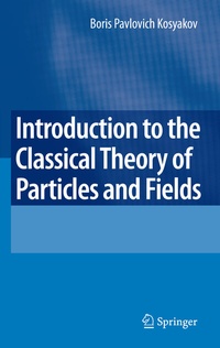 Abbildung von: Introduction to the Classical Theory of Particles and Fields - Springer