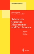 Cover: Relativistic Quantum Measurement and Decoherence - Springer