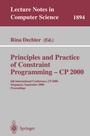Cover: Principles and Practice of Constraint Programming - CP 2000 - Springer