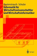 Cover: Informatik f&uuml;r Wirtschaftswissenschaftler und Wirtschaftsinformatiker - Springer