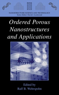 Enlarge image Cover: Ordered Porous Nanostructures and Applications - Springer