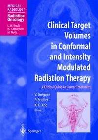 Enlarge image Cover: Clinical Target Volumes in Conformal and Intensity Modulated Radiation Therapy - Springer