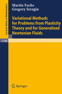 Enlarge image Cover: Variational Methods for Problems from Plasticity Theory and for Generalized Newtonian Fluids - Springer