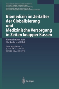 Abbildung von: Biomedizin im Zeitalter der Globalisierung und Medizinische Versorgung in Zeiten knapper Kassen - Springer
