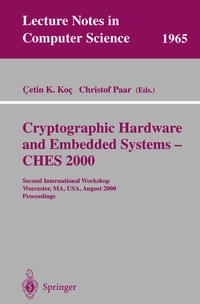 Enlarge image Cover: Cryptographic Hardware and Embedded Systems - CHES 2000 - Springer