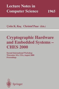 Enlarge image Cover: Cryptographic Hardware and Embedded Systems - CHES 2000 - Springer