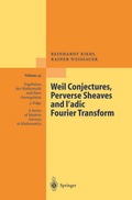 Cover: Weil Conjectures, Perverse Sheaves and l-adic Fourier Transform - Springer
