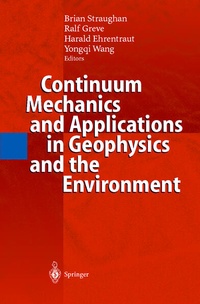 Enlarge image Cover: Continuum Mechanics and Applications in Geophysics and the Environment - Springer