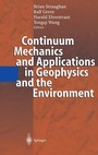 Cover: Continuum Mechanics and Applications in Geophysics and the Environment - Springer