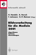 Cover: Bildverarbeitung f&uuml;r die Medizin 2001 - Springer