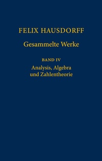 Abbildung von: Felix Hausdorff - Gesammelte Werke Band IV - Springer