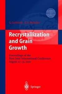 Enlarge image Cover: Recrystallization and Grain Growth - Springer