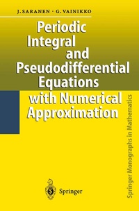 Enlarge image Cover: Periodic Integral and Pseudodifferential Equations with Numerical Approximation - Springer