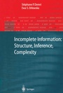 Cover: Incomplete Information: Structure, Inference, Complexity - Springer