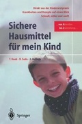 Cover: Sichere Hausmittel f&uuml;r mein Kind - Springer