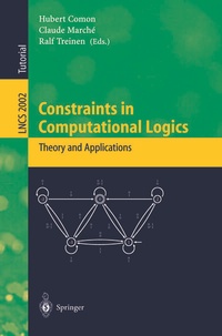 Enlarge image Cover: Constraints in Computational Logics: Theory and Applications - Springer