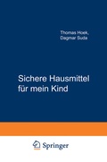 Cover: Sichere Hausmittel f&uuml;r mein Kind - Springer