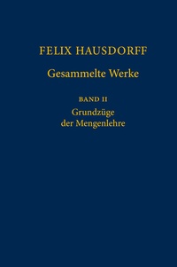 Abbildung von: Felix Hausdorff - Gesammelte Werke Band II - Springer