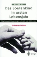 Cover: Das Sorgenkind im ersten Lebensjahr - Springer