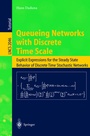 Cover: Queueing Networks with Discrete Time Scale - Springer