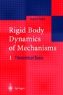 Cover: Rigid Body Dynamics of Mechanisms - Springer