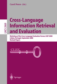 Enlarge image Cover: Cross-Language Information Retrieval and Evaluation - Springer