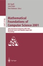 Cover: Mathematical Foundations of Computer Science 2001 - Springer