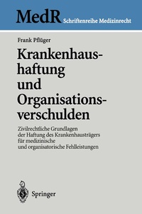Abbildung von: Krankenhaushaftung und Organisationsverschulden - Springer