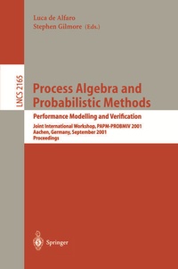 Enlarge image Cover: Process Algebra and Probabilistic Methods. Performance Modelling and Verification - Springer