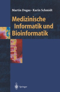 Enlarge image Cover: Medizinische Informatik und Bioinformatik - Springer
