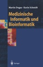 Cover: Medizinische Informatik und Bioinformatik - Springer