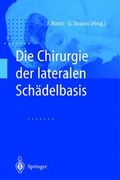 Cover: Die Chirurgie der lateralen Sch&auml;delbasis - Springer