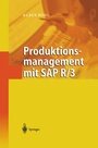Cover: Produktionsmanagement mit SAP R/3 - Springer