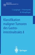 Cover: Klassifikation maligner Tumoren des Gastrointestinaltrakts I - Springer