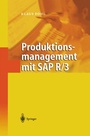 Cover: Produktionsmanagement mit SAP R/3 - Springer
