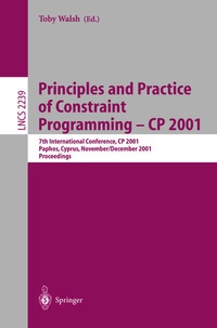 Enlarge image Cover: Principles and Practice of Constraint Programming - CP 2001 - Springer