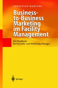 Abbildung von: Business-to-Business Marketing im Facility Management - Springer