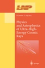 Cover: Physics and Astrophysics of Ultra High Energy Cosmic Rays - Springer