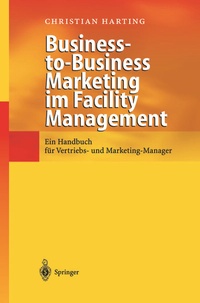 Abbildung von: Business-to-Business Marketing im Facility Management - Springer