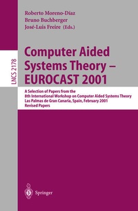 Enlarge image Cover: Computer Aided Systems Theory - EUROCAST 2001 - Springer