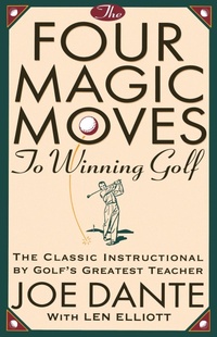 Abbildung von: The Four Magic Moves to Winning Golf - Bantam Books