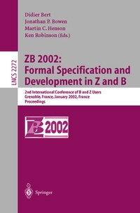 Enlarge image Cover: ZB 2002: Formal Specification and Development in Z and B - Springer
